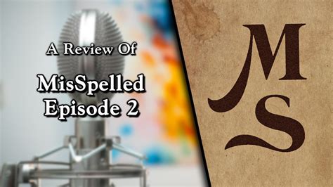 misspelled - episode 2|A Fantasy Series .